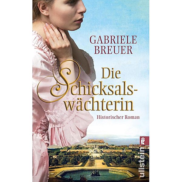 Die Schicksalswächterin / Ullstein eBooks, Gabriele Breuer