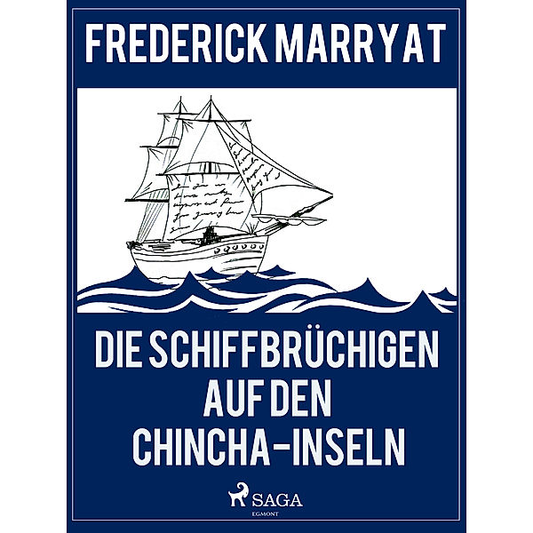 Die Schiffbrüchigen auf den Chincha-Inseln, Frederick Marryat