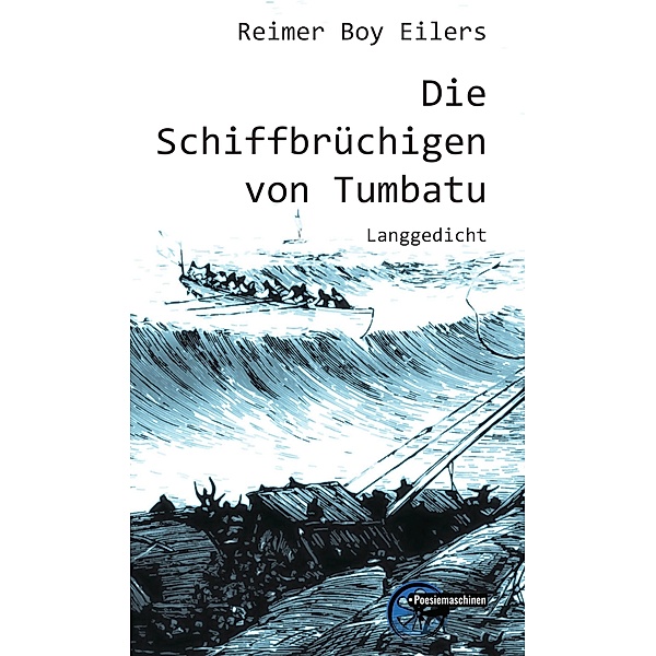 Die Schiffbrüchigen Von Tumbatu, Reimer Boy Eilers