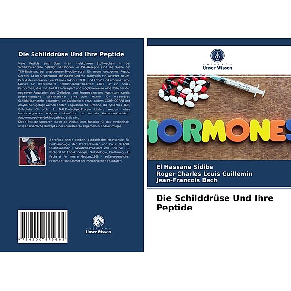 Die Schilddrüse Und Ihre Peptide, El Hassane Sidibé, Roger Charles Louis Guillemin, Jean-Francois Bach