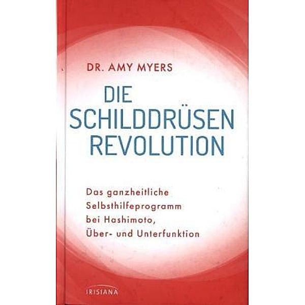 Die Schilddrüsen-Revolution, Amy Myers