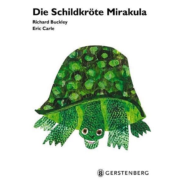 Die Schildkröte Mirakula, Eric Carle, Richard Buckley