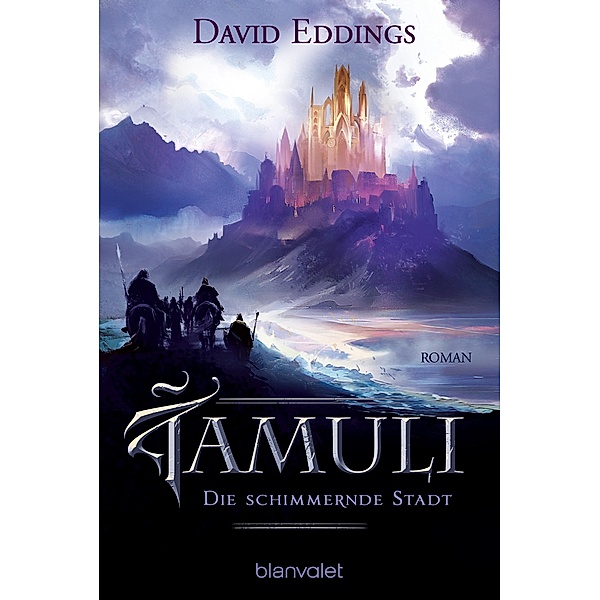Die schimmernde Stadt / Die Tamuli-Trilogie Bd.1, David Eddings