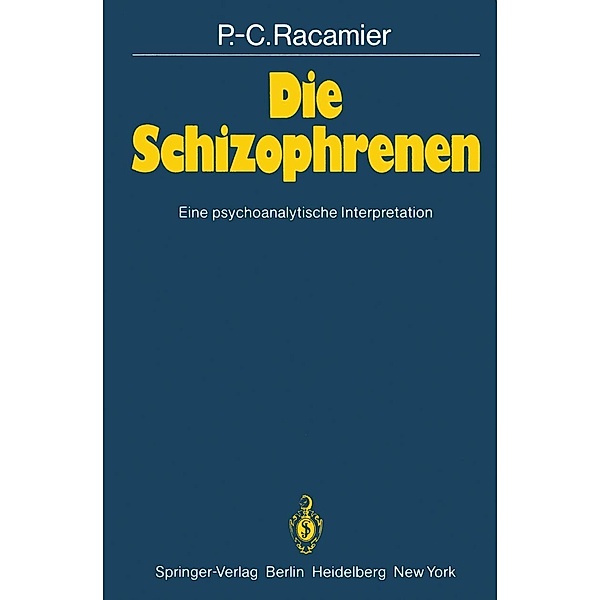 Die Schizophrenen, P. -C. Racamier