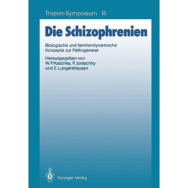Die Schizophrenien / Bayer-ZNS-Symposium Bd.3