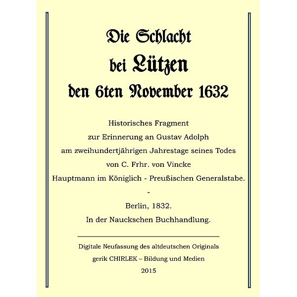 Die Schlacht bei Lützen den 6ten November 1632., C. Freiherr von Vincke