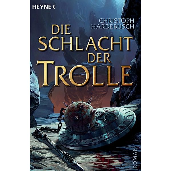 Die Schlacht der Trolle / Die Trolle Bd.2, Christoph Hardebusch