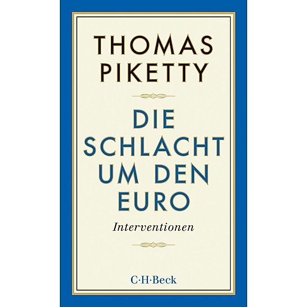 Die Schlacht um den Euro, Thomas Piketty