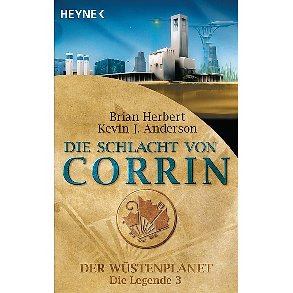 Die Schlacht von Corrin / Der Wüstenplanet - Die Legende Bd.3, Brian Herbert, Kevin J. Anderson