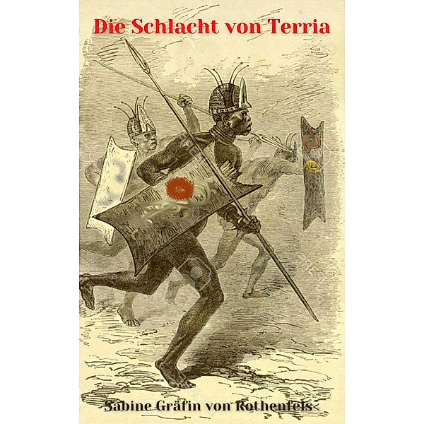 Die Schlacht von Terria, Sabine Gräfin von Rothenfels