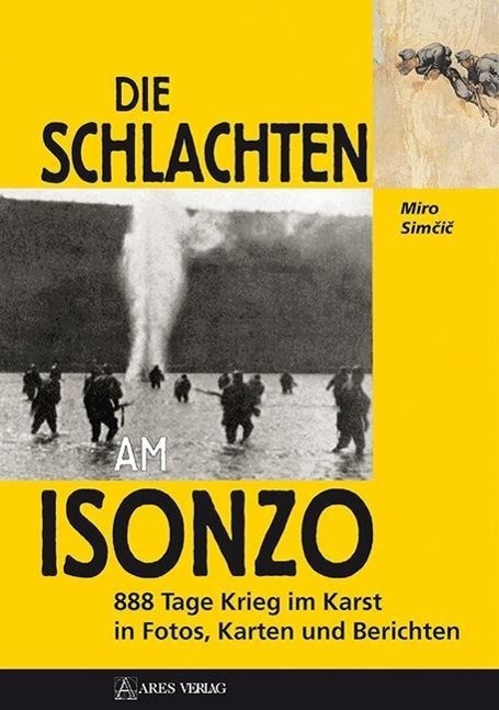 Die Schlachten am Isonzo 1+2 Krieg in den Alpen 1 Weltkrieg Geschichte Buch NEU 