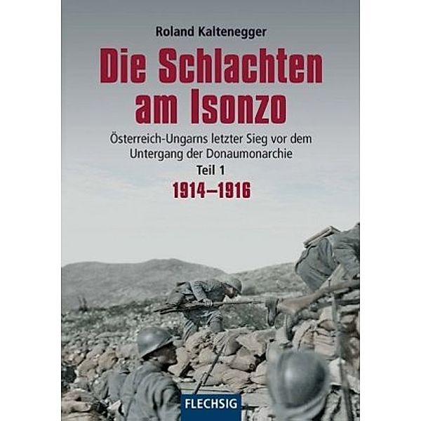 Die Schlachten am Isonzo, Roland Kaltenegger