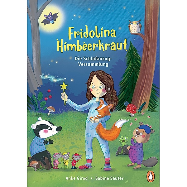 Die Schlafanzug-Versammlung / Fridolina Himbeerkraut Bd.2, Anke Girod