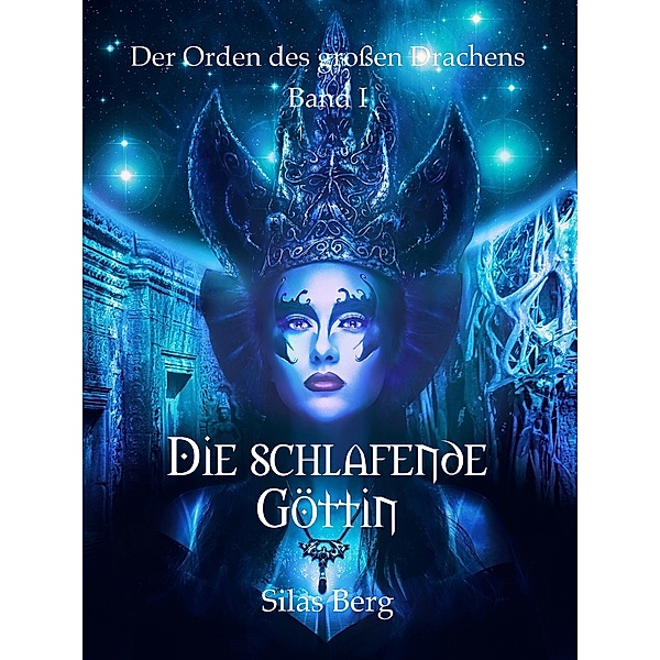 Die schlafende Göttin / Der Orden des großen Drachens Bd.1, Silas Berg