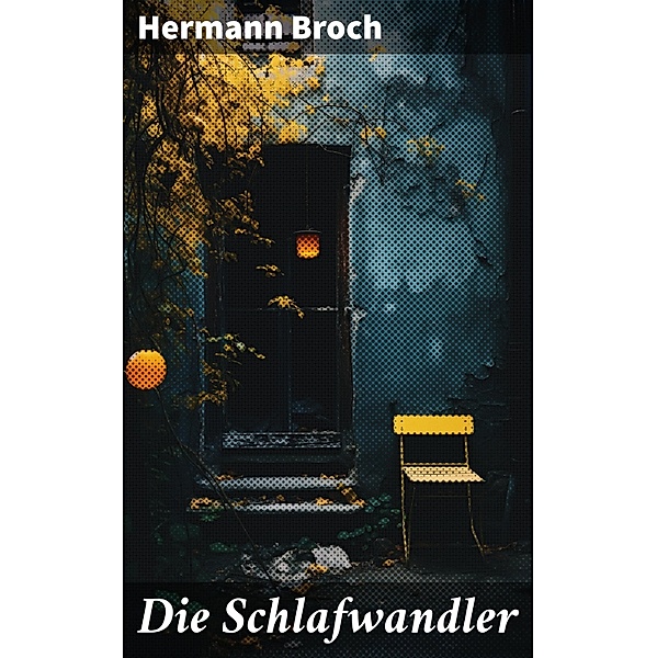 Die Schlafwandler, Hermann Broch