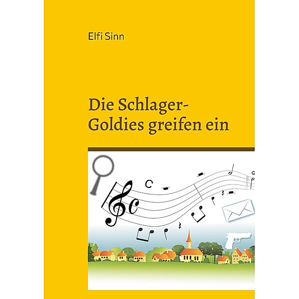 Die Schlager-Goldies greifen ein, Elfi Sinn