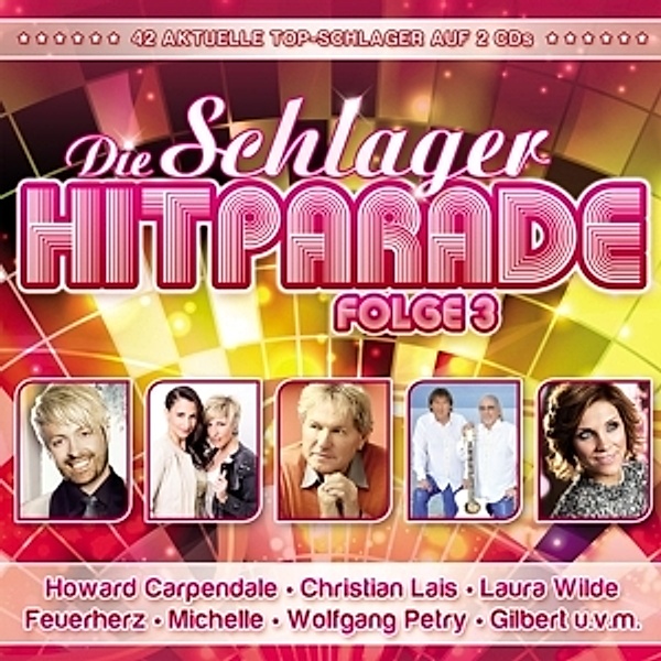Die Schlager Hitparade Folge 3, Diverse Interpreten