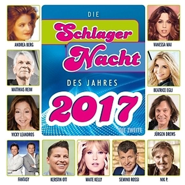 Die Schlagernacht Des Jahres 2017-Die Zweite, Diverse Interpreten