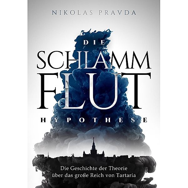 Die Schlammflut-Hypothese, Nikolas Pravda