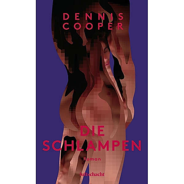 Die Schlampen, Dennis Cooper