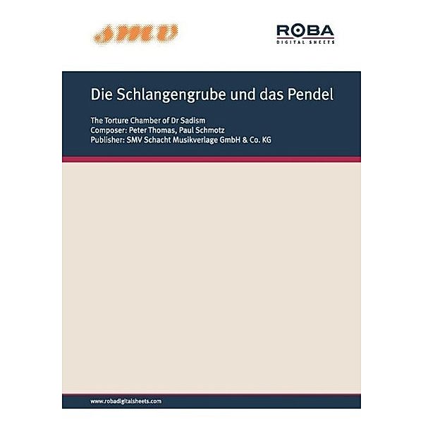 Die Schlangengrube und das Pendel, Peter Thomas, Paul Schmotz