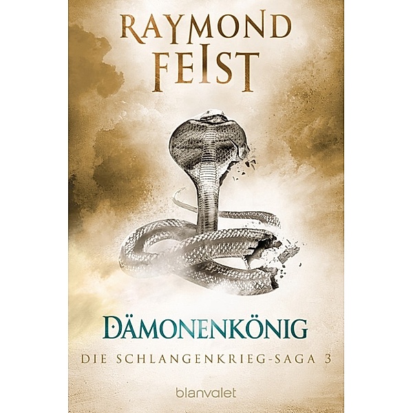 Die Schlangenkrieg-Saga 3, Raymond Feist
