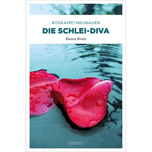 Die Schlei-Diva / Küsten Krimi, Hendrik Neubauer, Arnd Rüskamp