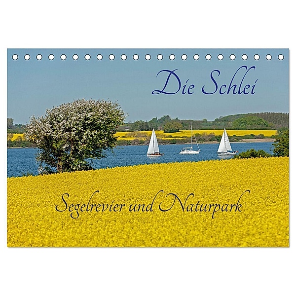 Die Schlei - Segelrevier und Naturpark (Tischkalender 2025 DIN A5 quer), CALVENDO Monatskalender, Calvendo, Siegfried Kuttig