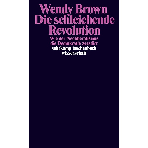 Die schleichende Revolution, Wendy Brown