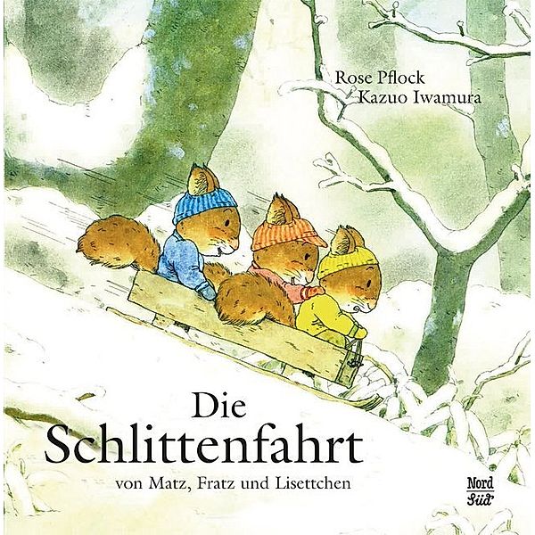 Die Schlittenfahrt von Matz, Fratz und Lisettchen, Rose Pflock, Kazuo Iwamura