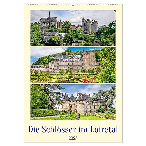 Die Schlösser im Loiretal (Wandkalender 2025 DIN A2 hoch), CALVENDO Monatskalender, Calvendo, Bodo Schmidt