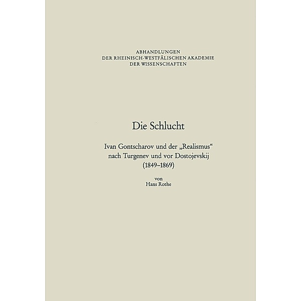 Die Schlucht / Abhandlungen der Rheinisch-Westfälischen Akademie der Wissenschaften Bd.86, Hans Rothe