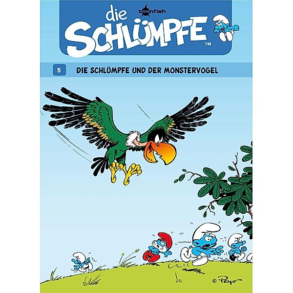 Die Schlümpfe 05. Die Schlümpfe und der Monstervogel / Die Schlümpfe Bd.5, Peyo