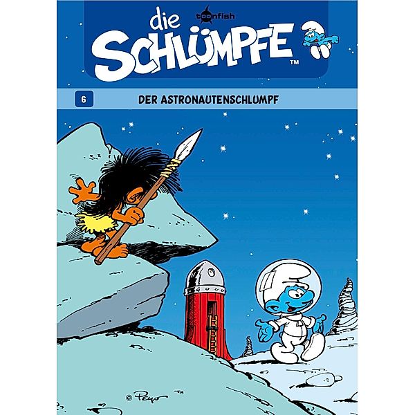 Die Schlümpfe 06. Der Astronautenschlumpf / Die Schlümpfe Bd.6, Peyo