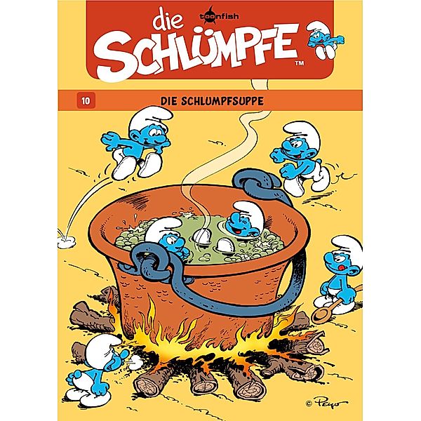 Die Schlümpfe 10. Die Schlumpfsuppe / Die Schlümpfe Bd.10, Peyo