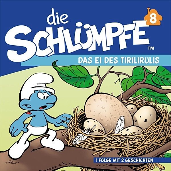 Die Schlümpfe - 8 - 08: Das Ei des Tirilirulis / Sparakel und Pitipus