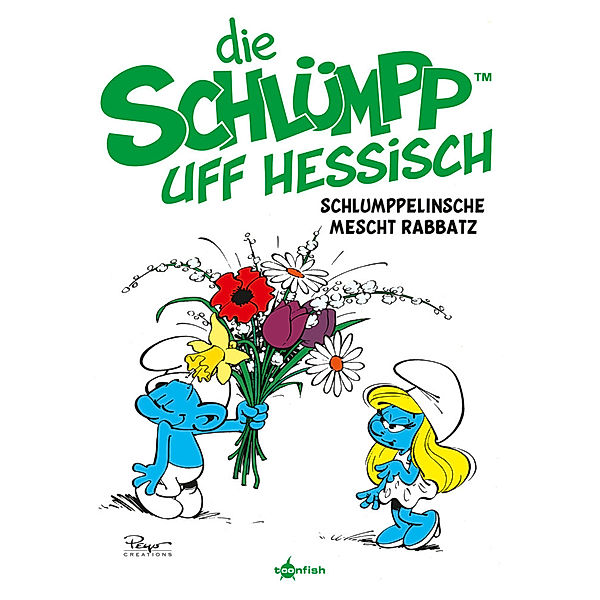 Die Schlümpp uff Hessisch: Schlumppelinsche mescht Rabbatz, Peyo