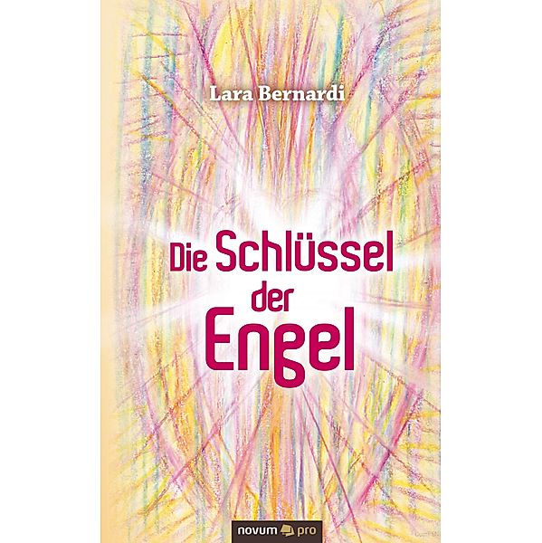 Die Schlüssel der Engel, Lara Bernardi