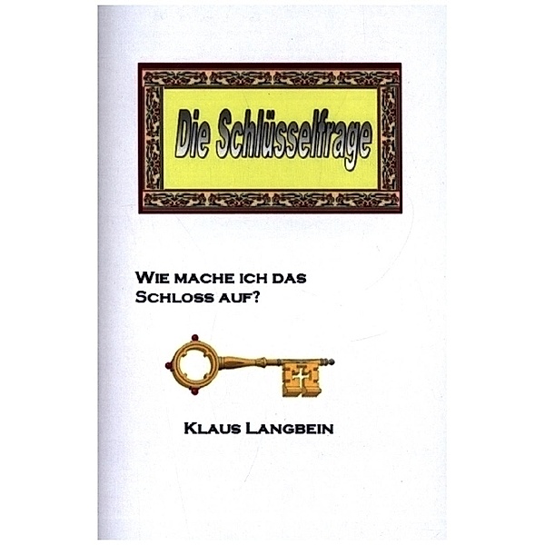 Die Schlüsselfrage, Klaus Langbein