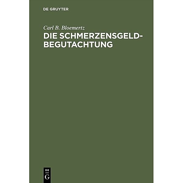 Die Schmerzensgeldbegutachtung, Carl Br. Bloemertz