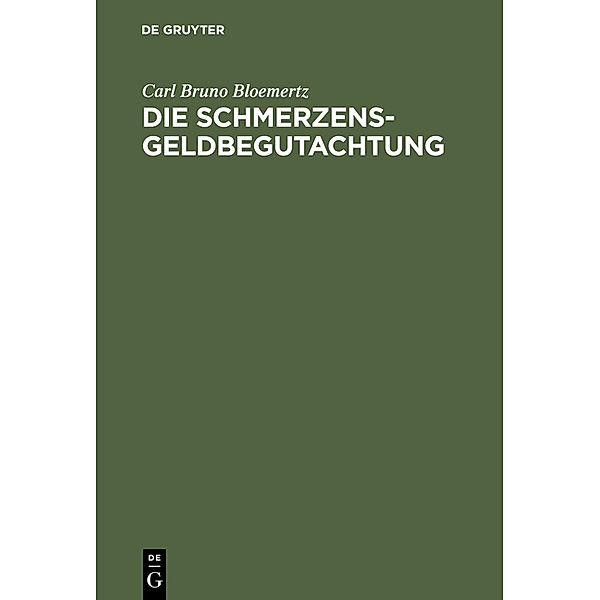 Die Schmerzensgeldbegutachtung, Carl Bruno Bloemertz