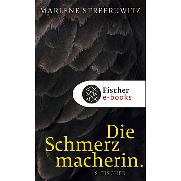 Die Schmerzmacherin., Marlene Streeruwitz