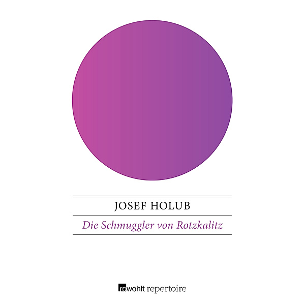Die Schmuggler von Rotzkalitz, Josef Holub