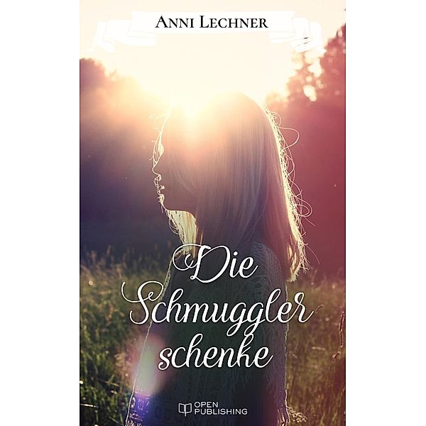 Die Schmugglerschenke, Anni Lechner