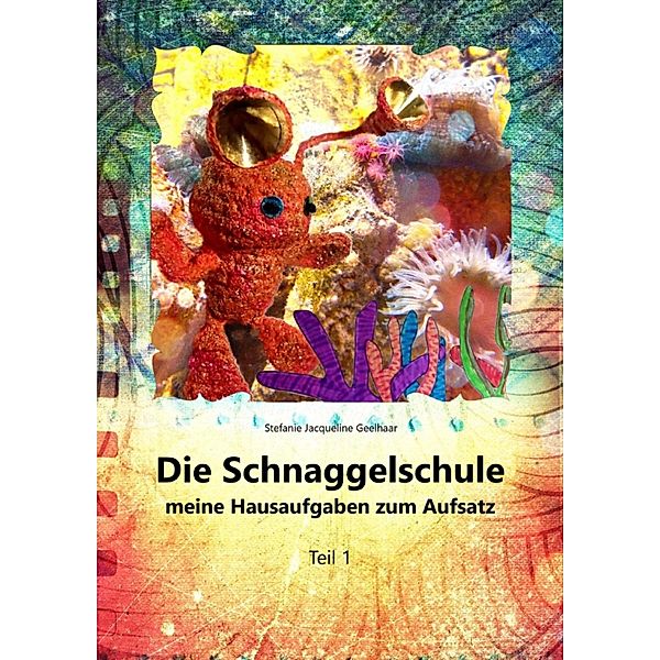 Die Schnaggelschule, Stefanie Geelhaar