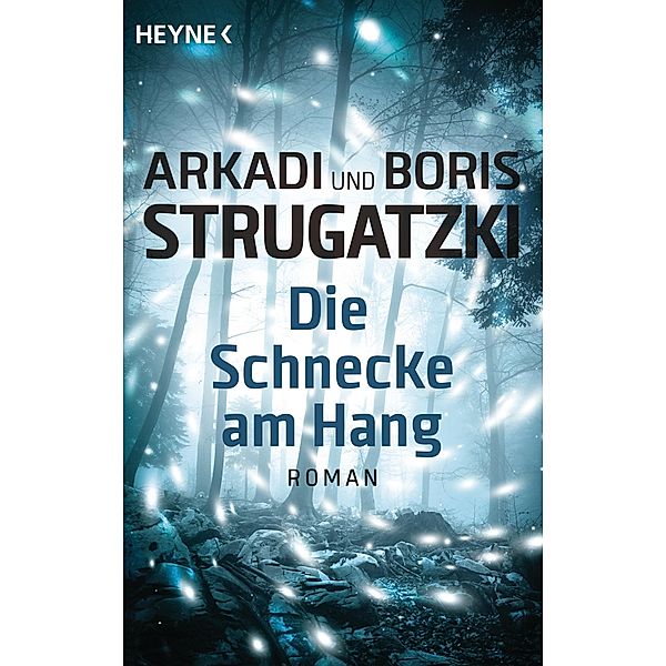 Die Schnecke am Hang, Arkadi Strugatzki, Boris Strugatzki
