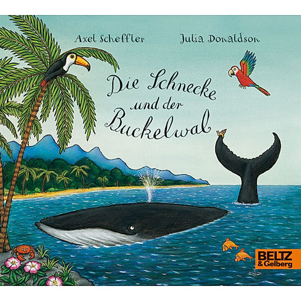 Die Schnecke und der Buckelwal, Axel Scheffler, Julia Donaldson