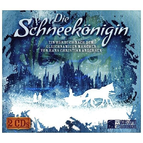 Die Schneekönigin,2 Audio-CDs, Hans Christian Andersen