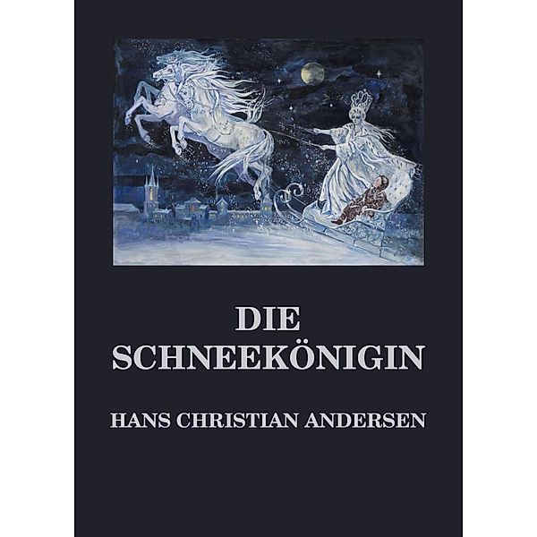 Die Schneekönigin, Hans Christian Andersen