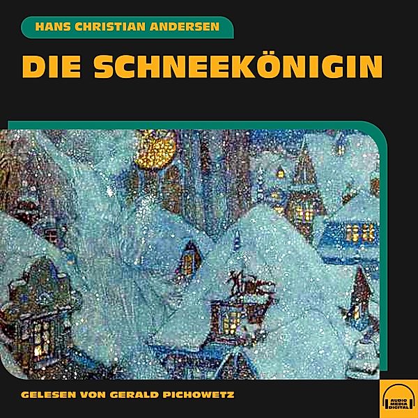 Die Schneekönigin, Hans Christian Andersen